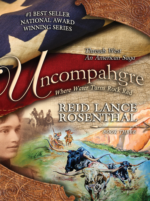 Title details for Uncompahgre: Where Water Turns Rock Red by Reid Lance Rosenthal - Available
